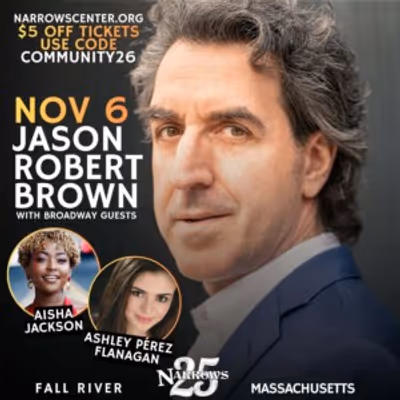 Special: Jason Robert Brown with Broadway Guests at Narrows Center for the Arts in Fall River