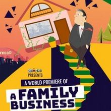 World Premiere Comedy A FAMILY BUSINESS to Open at At Hudson MainStage Theatre in…
