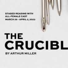 THT Rep Announces All-Female Creative Team For Staged Reading Of THE CRUCIBLE By Arth