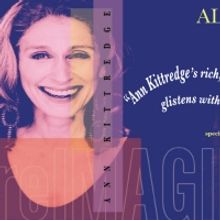 Ann Kittredge To Celebrate Release of Debut Album reIMAGINE at The Laurie Beechman Th