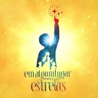 BWW Previews: Unequal lives Interperse in the New Musical EM ALGUM LUGAR ENTRE AS…
