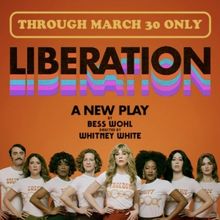 Special Offer: LIBERATION at Laura Pels Theatre
