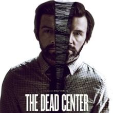 THE DEAD CENTER International Trailer Released