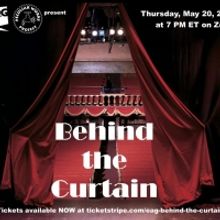 EAG Announces BEHIND THE CURTAIN: A Virtual Tour Of The Beginnings Of Broadway