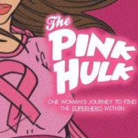 THE PINK HULK Comes to The Theater at the 14th Street Y