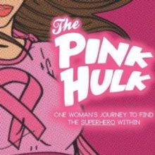 THE PINK HULK Comes to The Theater at the 14th Street Y