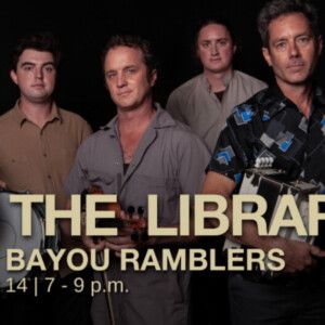 LOST BAYOU RAMBLERS to Perform at Ogden Museum's Live in the Library