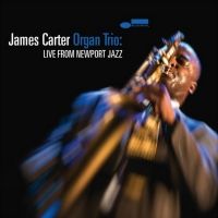 Saxophone Master James Carter Releases Blue Note Debut 'James Carter Organ Trio…