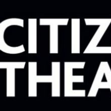 Citizens Theatre Announces Upcoming Virtual Events and More