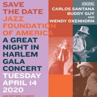Carlos Santana, Buddy Guy and Wendy Oxenhorn To Be Honored by The Jazz Foundation of…