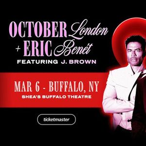 October London, Eric Benét and J. Brown to Perform at Shea's Buffalo Theatre