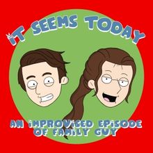 IT SEEMS TODAY: An Improvised Episode Of Family Guy is Coming to Brooklyn Comedy Coll