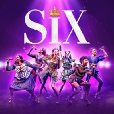 Tickets From Just &pound;21 for SIX THE MUSICAL