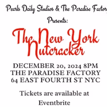 THE NEW YORK NUTCRACKER to Return to The Paradise Factory