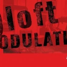 the american vicarious Presents the World Premiere of (A)LOFT MODULATION