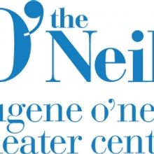 Eugene O'Neill Theater Center Calls For Submissions For The 56th Annual National…