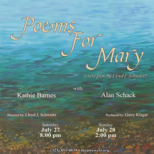 POEMS FOR MARY Performs In July At Theatre West