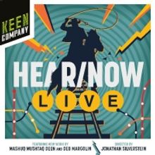 Keen Company Announces 2nd Season of Audio Theater  Hear/Now: LIVE!