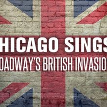 Porchlight Music Theatre To Present CHICAGO SINGS BROADWAY: BRITISH INVASION At House