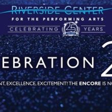 Riverside Center Will Host 25th Anniversary Season Announcement Party