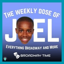 Listen: Broadway Podcast Network Launches THE WEEKLY DOSE OF JOEL Podcast, Hosted by…