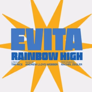 Rachel Zegler's 'Rainbow High' From EVITA Dropping on Streaming This Friday