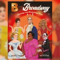 B IS FOR BROADWAY Children's Book to be Released in Support of The Actors Fund