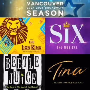 SIX, BEETLEJUICE, And More Announced for Broadway Across Canada 2024-25 Season In…