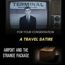 Special Offer: AIRPORT AND THE STRANGE PACKAGE at Gene Frankel Theatre