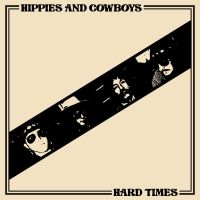 Nashville's Hottest New Band, Hippies And Cowboys, Get Heavy In New Single 'Hard…