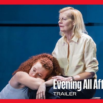 Video: Watch the Trailer for EVENING ALL AFTERNOON at Donmar Warehouse