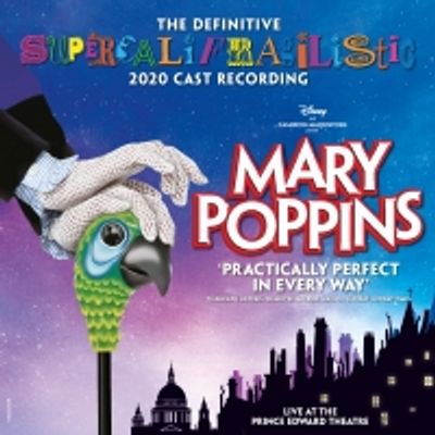 BWW Review: THE DEFINITIVE SUPERCALIFRAGILISTIC 2020 CAST RECORDING OF MARY POPPINS Live At The Prince Edward Theatre