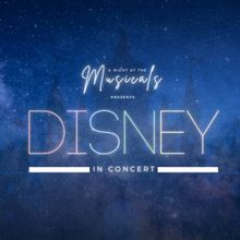 A Night At The Musicals Reveals Cast For DISNEY: IN CONCERT
