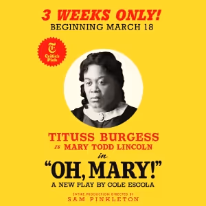 OH, MARY! To Welcome Tituss Burgess As 'Mary Todd Lincoln' This March