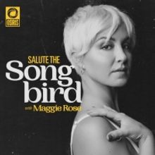 Maggie Rose Kicks Off Season 2 of Her 'Salute the Songbird' Podcast