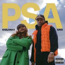 Khaliyah X Returns With 'PSA (ft. Kayo)' This Month
