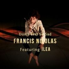 Montreal Jazz Composer Francis Nicolas Releases 'Don't Feel So Sad'