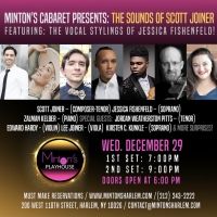 Minton's Cabaret Presents: THE SOUNDS OF SCOTT JOINER, Featuring Jessica Fishenfeld…