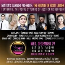 Minton's Cabaret Presents: THE SOUNDS OF SCOTT JOINER, Featuring Jessica Fishenfeld &
