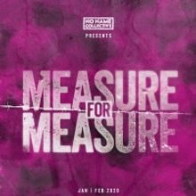 The No Name Collective Presents MEASURE FOR MEASURE