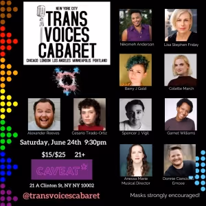 TRANS VOICES CABARET Celebrates Pride At Caveat NYC June 24