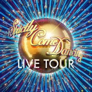 STRICTLY COME DANCING THE LIVE TOUR Now Onsale!