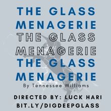 Dig Deep Theatre to Present THE GLASS MENAGERIE This Month