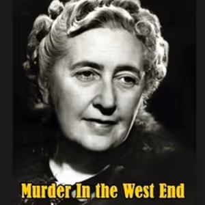 MURDER IN THE WEST END: The Plays Of Agatha Christie And Her Disciples, Volume II…
