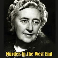 MURDER IN THE WEST END: The Plays Of Agatha Christie And Her Disciples, Volume II…