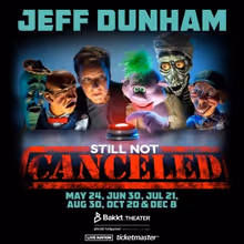 Jeff Dunham Unveils 2024 Dates for STILL NOT CANCELED at Bakkt Theater at Planet…