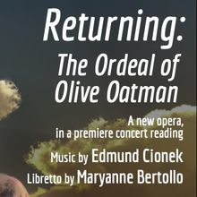Tribeca New Music Presents A Concert Reading of RETURNING: THE ORDEAL OF OLIVE OATMAN