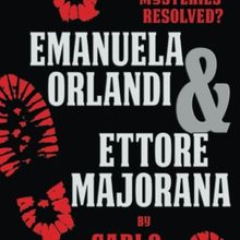 Carlo Artemi Releases New Book, Emanuela Orlandi And Ettore Majorana