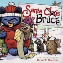 BWW Review: SANTA BRUCE by Ryan T. Higgins