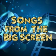 SONGS FROM THE BIG SCREEN to Take Place At The TADA Theatre